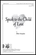 Speak to the Child of Love SSA choral sheet music cover